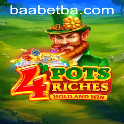 Unveiling 4potsriches: A Deep Dive into the Game With Insights on BAABET